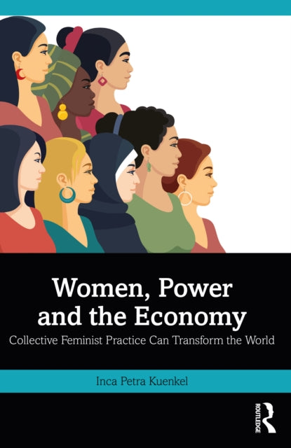 Book cover of: Women, Power and the Economy