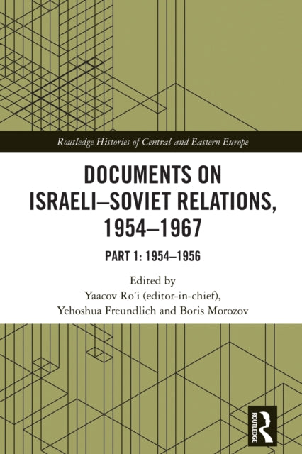 Book cover of: Documents on Israeli-Soviet Relations, 1954–1967. By: Yaacov Ro'i