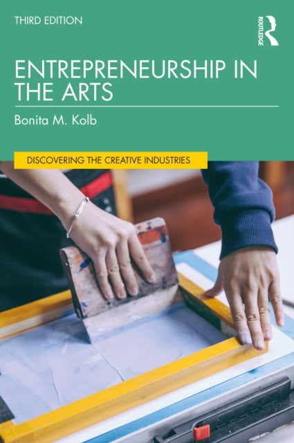 Book cover of: Entrepreneurship in the Arts. By: Bonita M. Kolb
