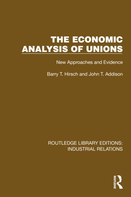 Book cover of: Economic Analysis of Unions. By: Barry T. Hirsch