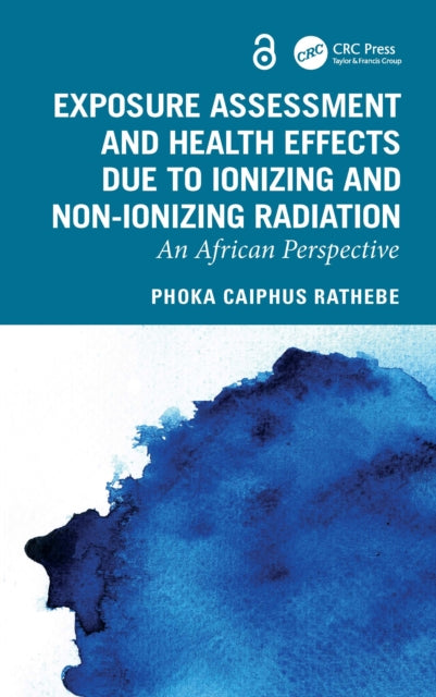 Book cover of: Exposure Assessment and Health Effects Due to Ionizing and Non-Ionizing Radiation