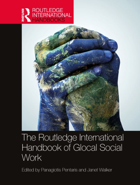 Book cover of: Routledge International Handbook of Glocal Social Work