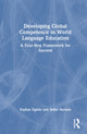 Book cover of: Developing Global Competence in World Language Education
