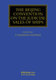 Book cover of: Beijing Convention on the Judicial Sales of Ships