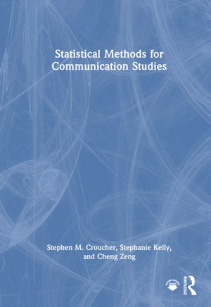 Statistical Methods for Communication Studies