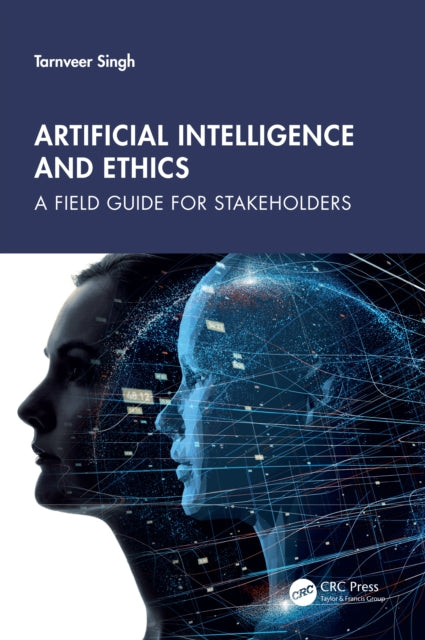 Book cover of: Artificial Intelligence and Ethics. By: Tarnveer Singh