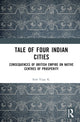 Book cover of: Tale Of Four Indian Cities. By: Vijay K. Seth