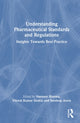 Book cover of: Understanding Pharmaceutical Standards and Regulations. By: Navneet Sharma