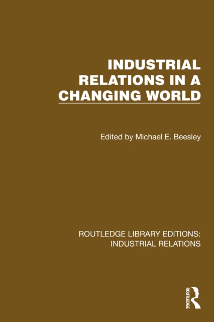 Book cover of: Industrial Relations in a Changing World