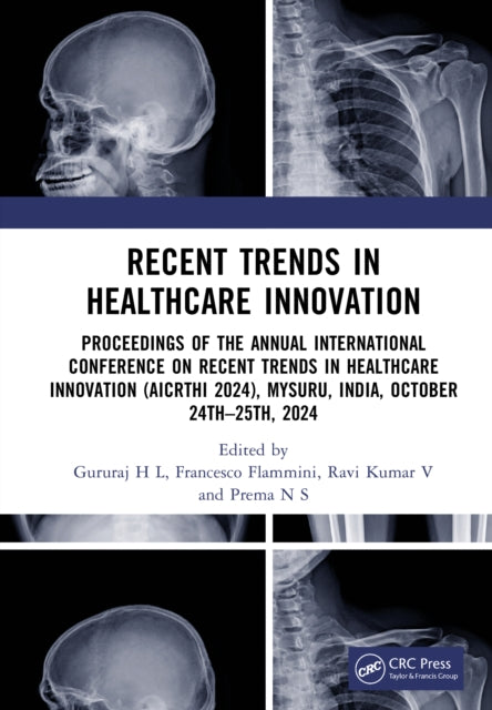 Book cover of: Recent Trends in Healthcare Innovation. By: Gururaj H L