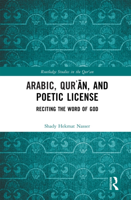 Arabic, Qur?an, and Poetic License