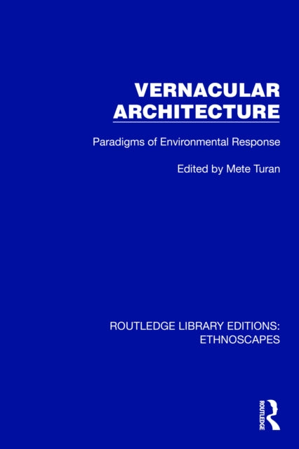 Book cover of: Vernacular Architecture. By: Mete Turan