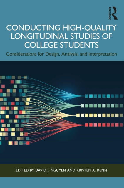 Book cover of: Conducting High-Quality Longitudinal Studies of College Students