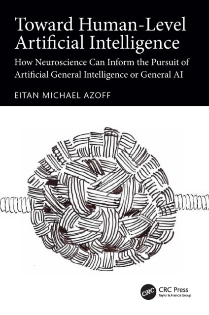 Book cover of: Toward Human-Level Artificial Intelligence. By: Eitan Michael Azoff
