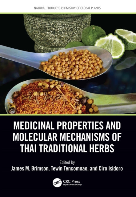 Book cover of: Medicinal Properties and Molecular Mechanisms of Thai Traditional Herbs. By: James Brimson