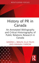 Book cover of: History of PR in Canada. By: Sandra L. Braun