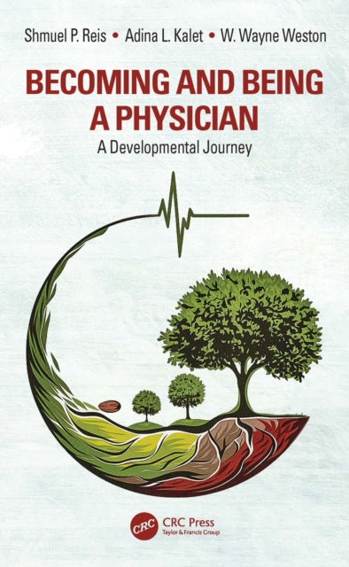 Book cover of: Becoming and Being a Physician
