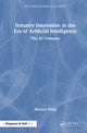 Book cover of: Industry Innovation in the Era of Artificial Intelligence. By: Xiaomei Wang