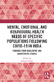 Book cover of: Mental, Emotional, and Behavioural Health Needs of Specific Populations following COVID-19 in India