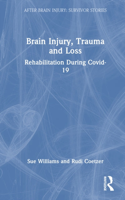 Book cover of: Brain Injury, Trauma and Loss