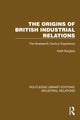 Book cover of: Origins of British Industrial Relations