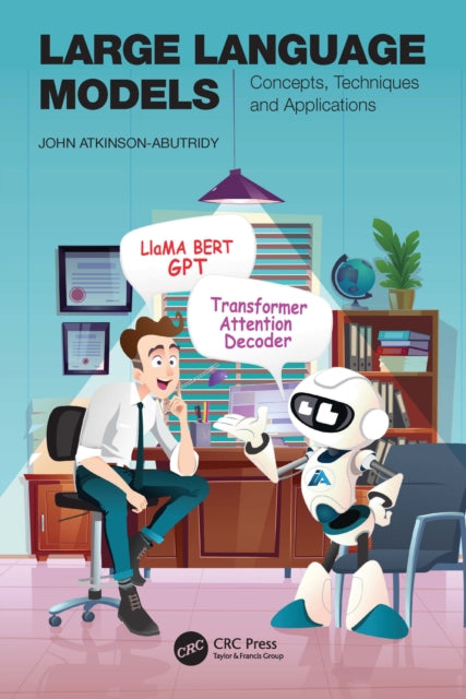 Book cover of: Large Language Models. By: John Atkinson-Abutridy