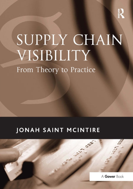 Book cover of: Supply Chain Visibility. By: Jonah Saint McIntire