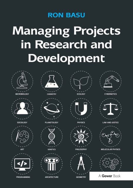 Book cover of: Managing Projects in Research and Development. By: Ron Basu