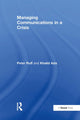 Book cover of: Managing Communications in a Crisis. By: Peter Ruff