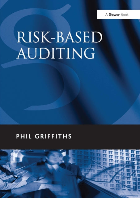 Book cover of: Risk-Based Auditing. By: Phil Griffiths