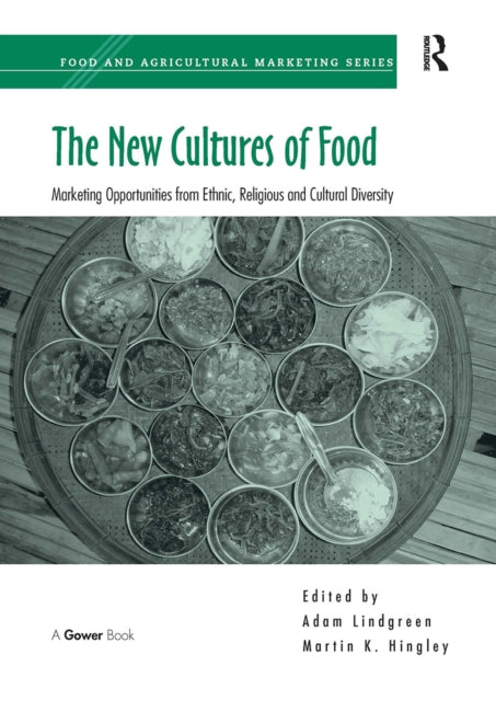 Book cover of: New Cultures of Food. By: Adam Lindgreen
