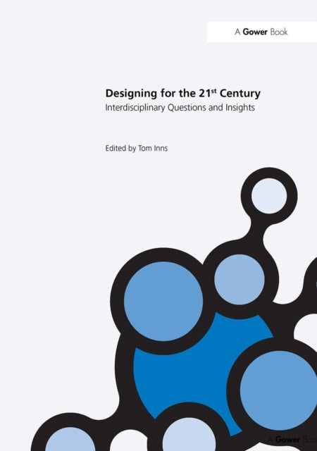 Book cover of: Designing for the 21st Century. By: Tom Inns