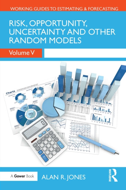 Book cover of: Risk, Opportunity, Uncertainty and Other Random Models. By: Alan Jones