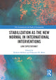 Book cover of: Stabilization as the New Normal in International Interventions. By: Roberto Belloni