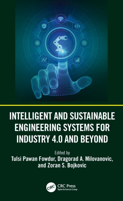 Book cover of: Intelligent and Sustainable Engineering Systems for Industry 4.0 and Beyond