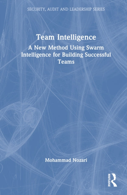 Book cover of: Team Intelligence. By: Mohammad Nozari