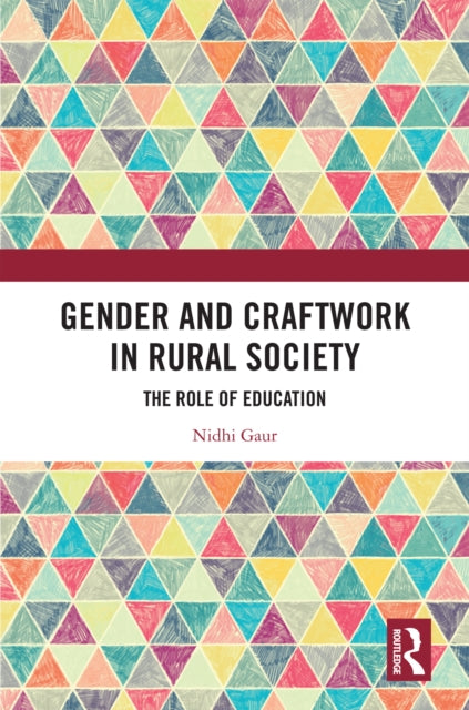 Book cover of: Gender and Craftwork in Rural Society. By: Nidhi Gaur