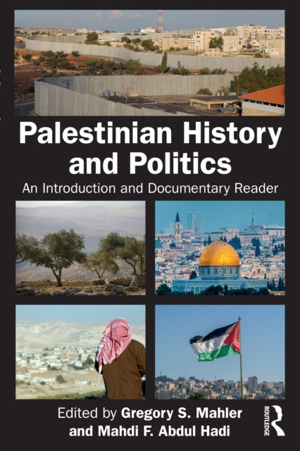 Book cover of: Palestinian History and Politics. By: Gregory S. Mahler