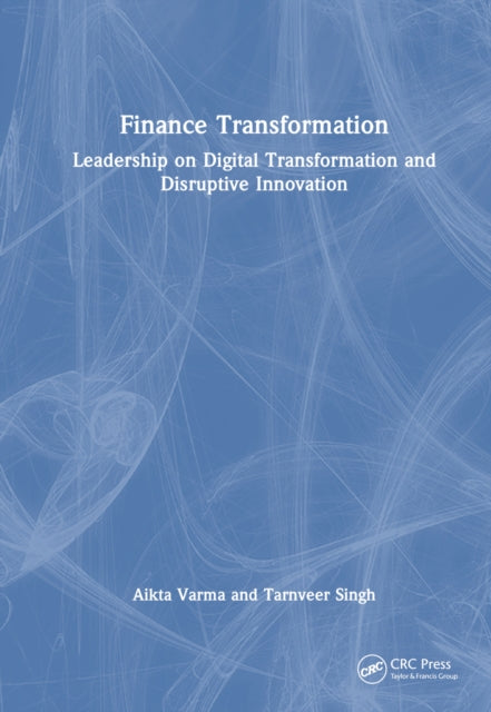 Book cover of: Finance Transformation. By: Aikta Varma