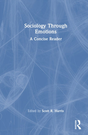 Sociology Through Emotions