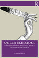 Book cover of: Queer Omissions. By: Karen Pack