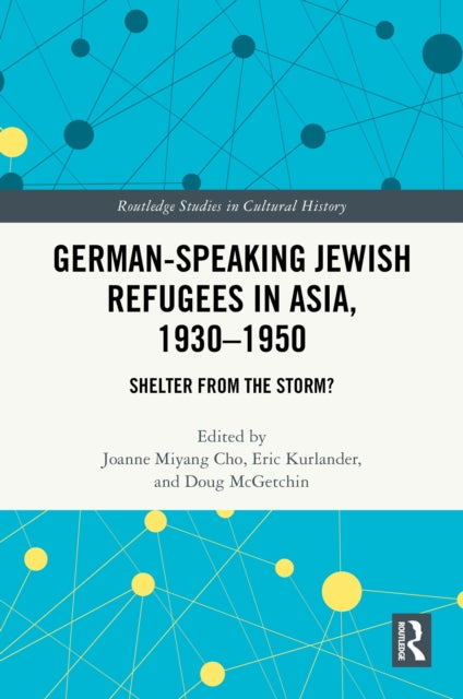 Book cover of: German-Speaking Jewish Refugees in Asia, 1930–1950