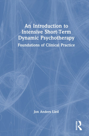 An Introduction to Intensive Short-Term Dynamic Psychotherapy