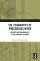 Book cover of: Pragmatics of Precarious Work