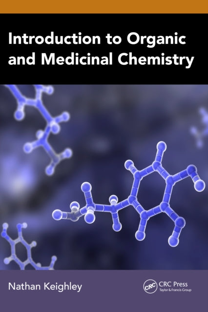 Book cover of: Introduction to Organic and Medicinal Chemistry. By: Nathan Jack Keighley
