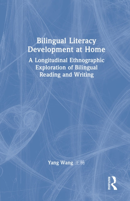 Book cover of: Bilingual Literacy Development at Home