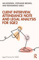 Book cover of: Client Interview, Attendance Note and Legal Analysis for SQE2. By: Ian Bowden
