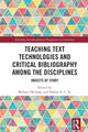 Book cover of: Teaching Text Technologies and Critical Bibliography Among the Disciplines. By: Barbara Heritage
