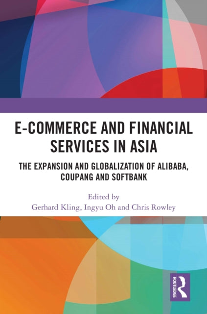 Book cover of: E-Commerce and Financial Services in Asia. By: Gerhard Kling
