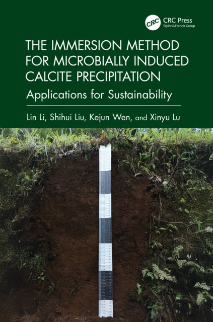 Book cover of: Immersion Method for Microbially Induced Calcite Precipitation: